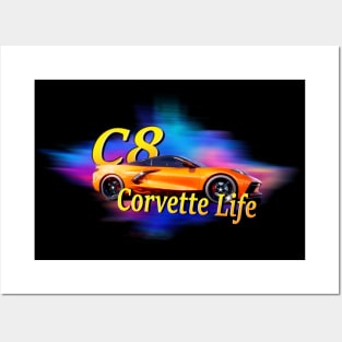 C8 Corvette Life Posters and Art